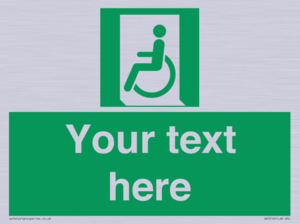 Custom sign safe condition emergency exit for people unable to walk or with walking impairment left